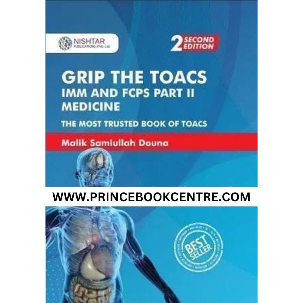 Grip The TOACS For IMM And FCPS 2 Medicine 2nd Edition – Prince Book Centre