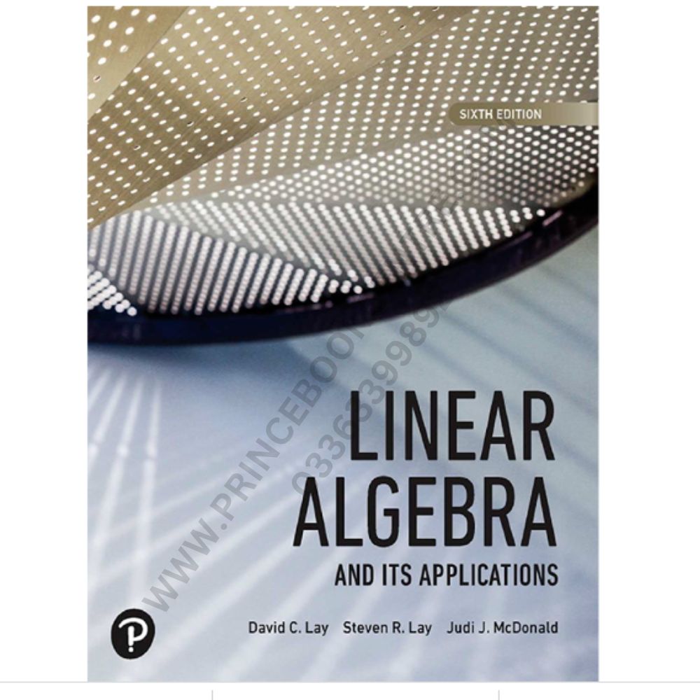 Linear Algebra and Its Applications 6th by David C Lay – Prince Book Centre