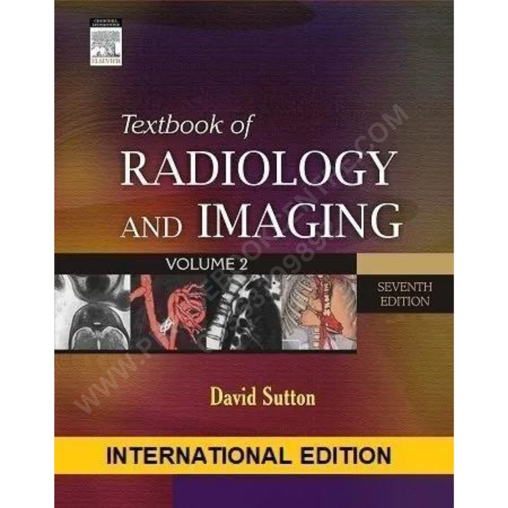 Textbook of Radiology and Imaging 7th Edition by David Sutton Prince Book Centre