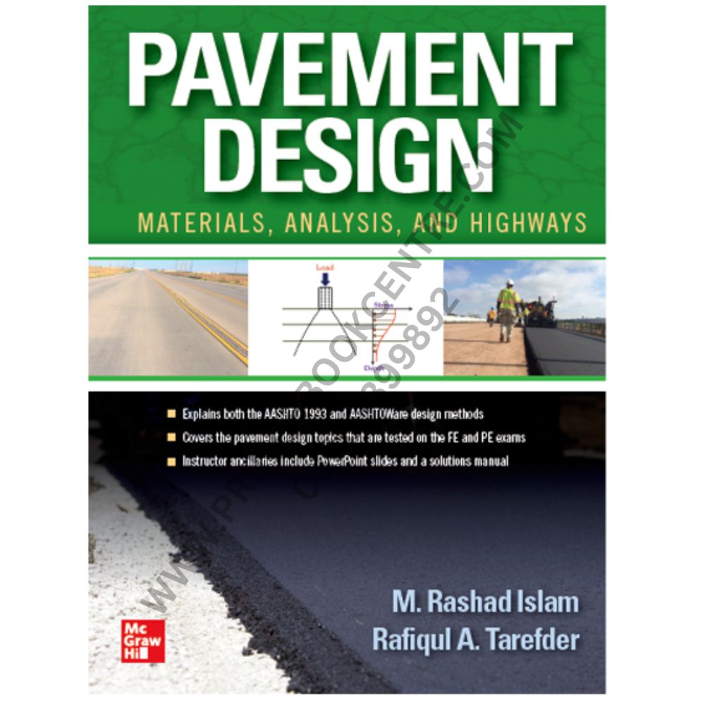 Pavement Design Materials, Analysis, and Highways by M. Rashad Islam ...