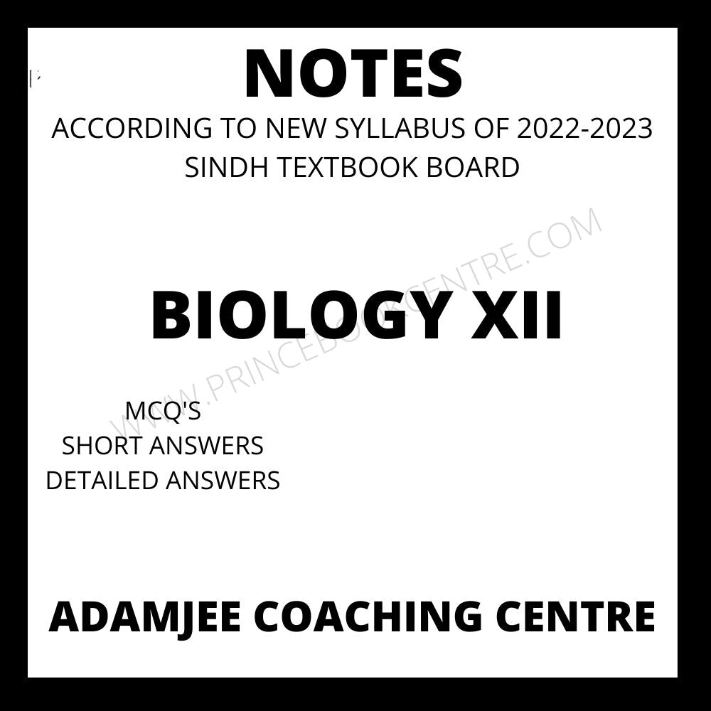 Biology Notes XII Adamjee – Prince Book Centre