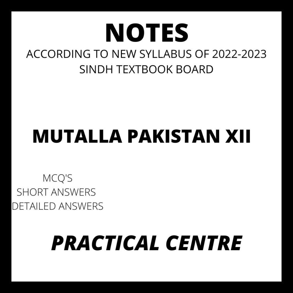 Mutalla Pakistan Notes XII Practical Centre – Prince Book Centre
